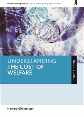 Understanding the Cost of Welfare(English, Paperback, Glennerster Howard)