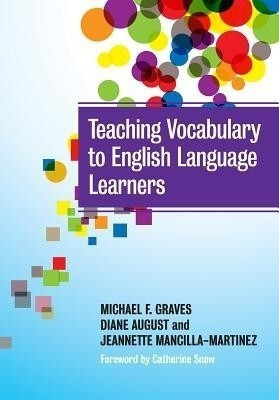 Teaching Vocabulary to English Language Learners(English, Paperback, Graves Michael F.)