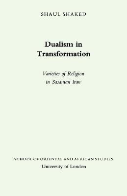 Dualism in Transformation(English, Paperback, Shaked Shaul)