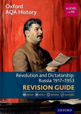 Oxford AQA History for A Level: Revolution and Dictatorship: Russia 1917-1953 Revision Guide(English, Paperback, Bircher Rob)