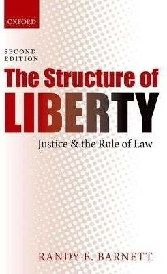 The Structure of Liberty(English, Paperback, Barnett Randy E.)