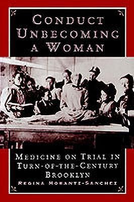 Conduct Unbecoming a Woman(English, Paperback, Morantz-Sanchez Regina)