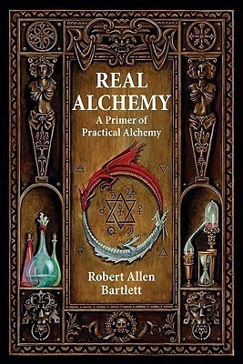 Real Alchemy(English, Paperback, Bartlett Robert Allen)