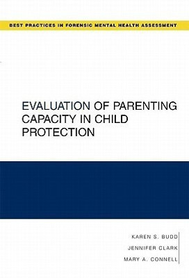 Evaluation of Parenting Capacity in Child Protection(English, Paperback, Budd Karen S.)