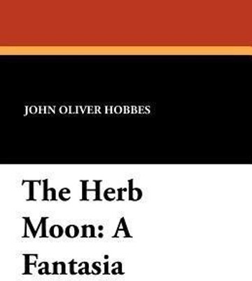 The Herb Moon(English, Paperback, Hobbes John Oliver)