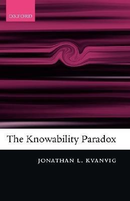 The Knowability Paradox(English, Hardcover, Kvanvig Jonathan L.)
