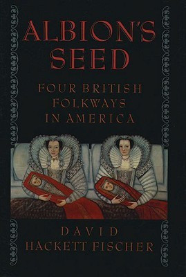 Albion's Seed(English, Paperback, Fischer David Hackett)
