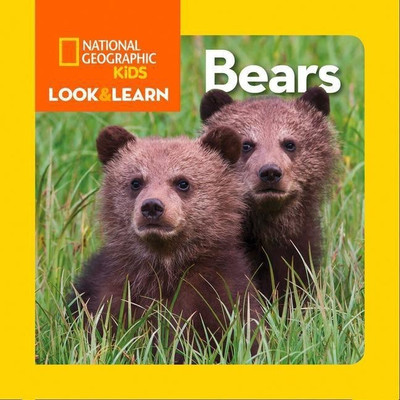 Look and Learn: Bears(English, Board book, National Geographic Kids)