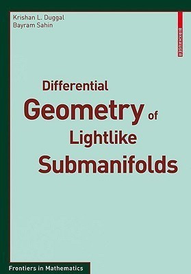 Differential Geometry of Lightlike Submanifolds(English, Paperback, Duggal Krishan L.)