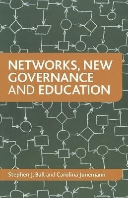 Networks, New Governance and Education(English, Paperback, Ball Stephen J.)