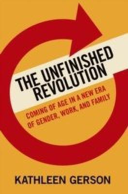 The Unfinished Revolution(English, Paperback, Gerson Kathleen)