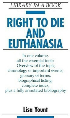 Right to Die and Euthanasia(English, Hardcover, Yount Lisa)