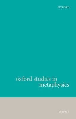 Oxford Studies in Metaphysics, Volume 9(English, Hardcover, unknown)