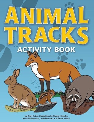 Animal Tracks Activity Book(English, Paperback, Ortler Brett)