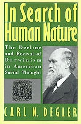 In Search of Human Nature(English, Paperback, Degler Carl N.)