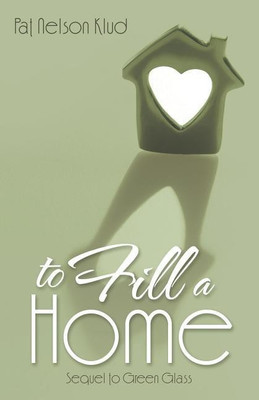 To Fill a Home(English, Paperback, Klud Pat Nelson)