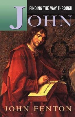 Finding the Way Through John 2 Rev ed Edition(English, Paperback, Fenton John)