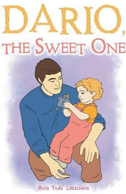 Dario, the Sweet One(English, Paperback, Loccisano Rina 'Fuda')