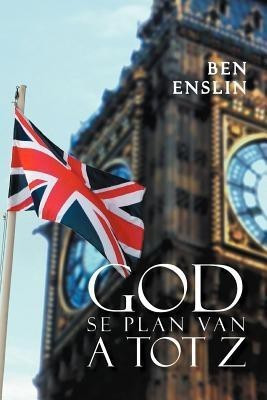 God Se Plan Van A Tot Z.(Afrikaans, Paperback, Enslin Ben)