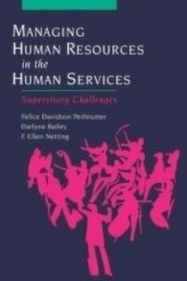 Managing Human Resources in the Human Services(English, Paperback, Perlmutter Felice Davidson)