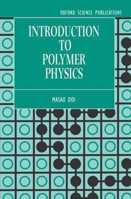 Introduction to Polymer Physics(English, Paperback, Doi)