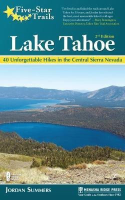 Five-Star Trails: Lake Tahoe(English, Paperback, Summers Jordan)