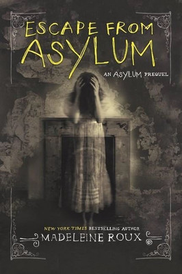 Escape from Asylum  - An Asylum Prequel(English, Paperback, Roux Madeleine)