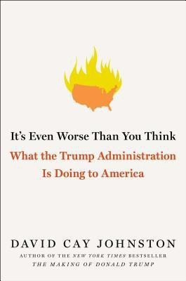 It's Even Worse Than You Think(English, Hardcover, Johnston David Cay)