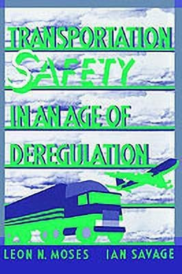 Transportation Safety in an Age of Deregulation(English, Hardcover, unknown)