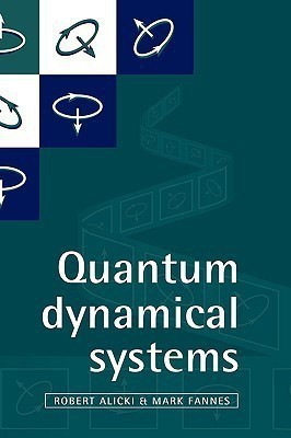 Quantum Dynamical Systems(English, Hardcover, Alicki Robert)