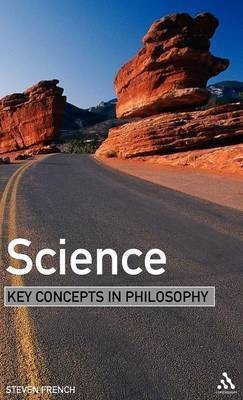 Science: Key Concepts in Philosophy(English, Hardcover, French Steven)