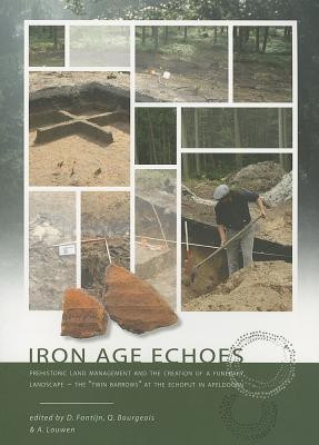 Iron Age Echoes(English, Paperback, Fontijn David)