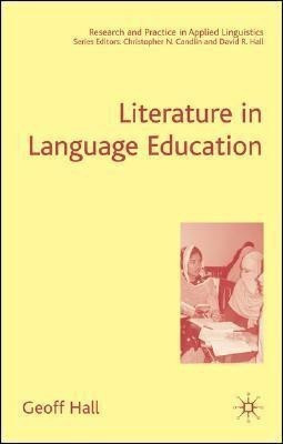 Literature in Language Education(English, Hardcover, Hall G.)