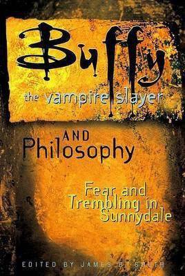 Buffy the Vampire Slayer and Philosophy(English, Hardcover, unknown)
