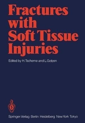 Fractures with Soft Tissue Injuries(English, Paperback, unknown)