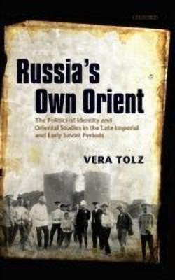 Russia's Own Orient(English, Hardcover, Tolz Vera)