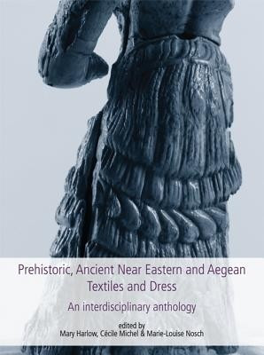 Prehistoric, Ancient Near Eastern & Aegean Textiles and Dress(English, Hardcover, unknown)