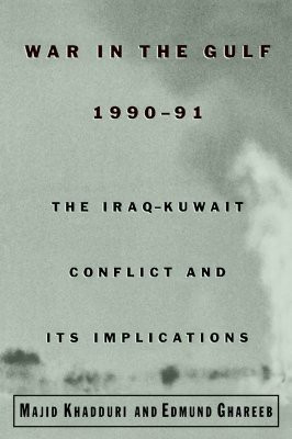 War in the Gulf, 1990-91(English, Paperback, Khadduri Majid)