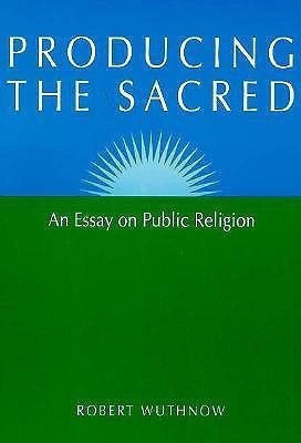 Producing the Sacred(English, Paperback, Wuthnow Robert)