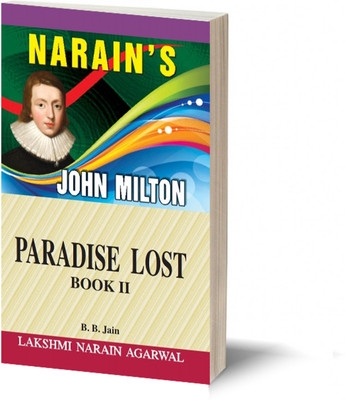 Narain's PARADISE LOST -II – MILTON - Text with Complete Paraphrase , Notes and References , Questions and Answers.(Paperback, B.B.Jain)