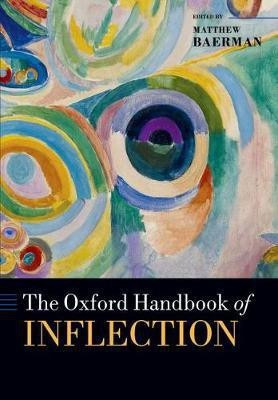 The Oxford Handbook of Inflection(English, Paperback, unknown)
