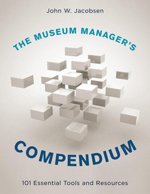 The Museum Manager's Compendium(English, Hardcover, Jacobsen John W.)
