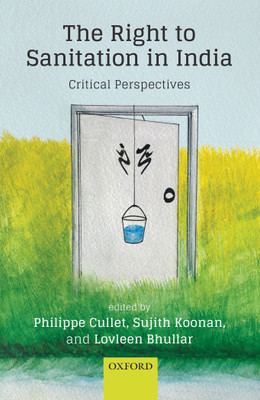 The Right to Sanitation in India  - Critical Perspectives(English, Hardcover, unknown)