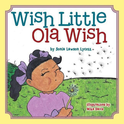 Wish Little Ola Wish(English, Paperback, Lycett Sonia Lawson)