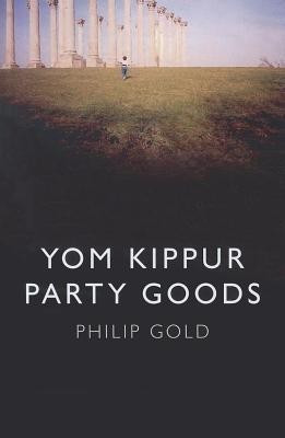 Yom Kippur Party Goods(English, Paperback, Gold Philip)