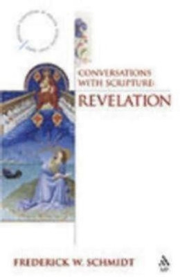 Conversations with Scripture(English, Paperback, Schmidt Frederick W.)