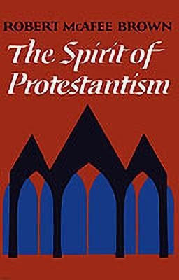 The Spirit of Protestantism(English, Paperback, Brown Robert McAfee)