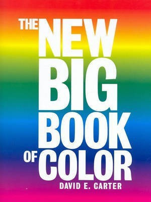 The New Big Book Of Colour(English, Hardcover, Carter David E)