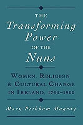 The Transforming Power of the Nuns(English, Hardcover, Magray Mary Peckham)