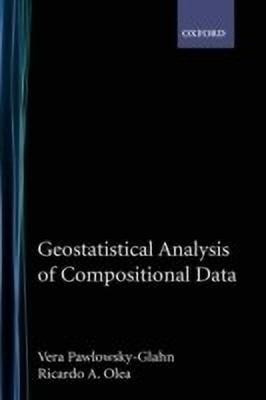 Geostatistical Analysis of Compositional Data(English, Hardcover, Pawlowsky-Glahn Vera)